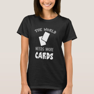 Camiseta Cartões Comerciais Que O Mundo Precisa De Mais Col