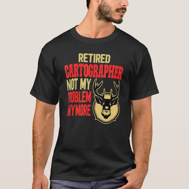 Camiseta Cartógrafo Aposentado Caçando (Frente)
