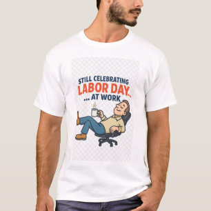 Camiseta Cartoon Engraçado no Dia do Trabalho - "Duro do Tr