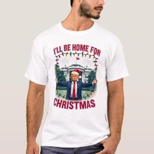 Camiseta Casa Branca do pai, estarei em casa para o Natal
