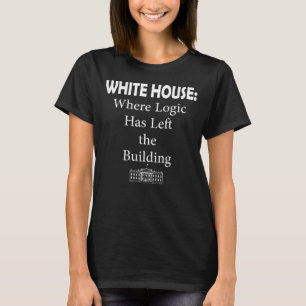 Camiseta Casa Branca Onde A Lógica Deixou O Edifício