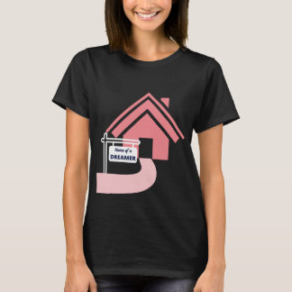 Camiseta Casa de um design de placa de sonhador com casa ro