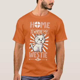 Camiseta Casa é onde meu Westie é West Highland Terrier