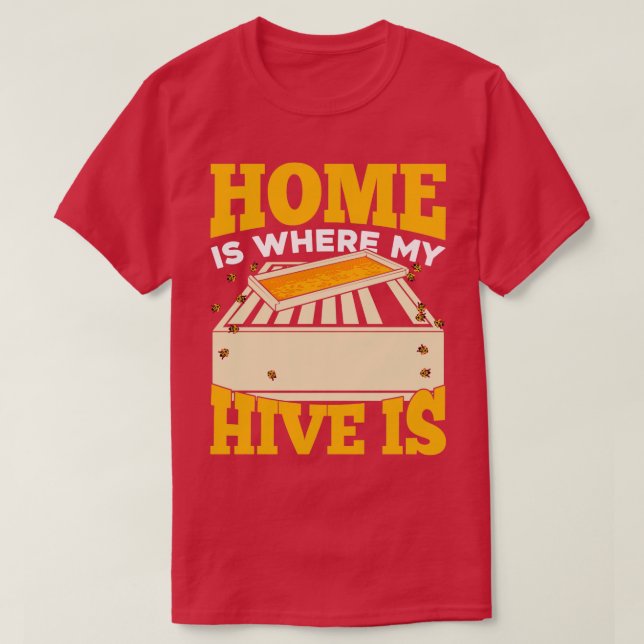 Camiseta Casa É Onde Minha Colmeia Está Ajoelhando Presente (Frente do Design)