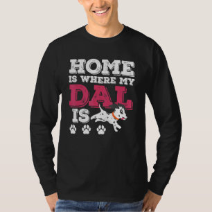 Camiseta Casa Onde Meu Dal É O Design De Cachorro Dalmático