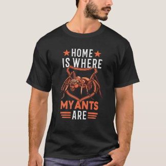 Camiseta Casa Onde Minhas Formigas Estão Anthill Ant Fazend