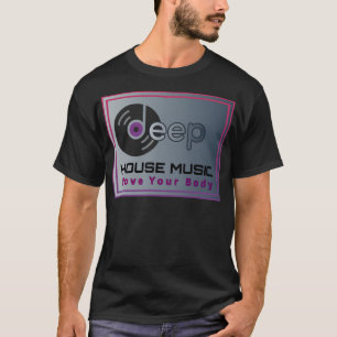 Camiseta Casa profunda mova seu corpo