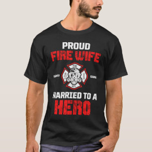 Camiseta Casada Com Um Herói Orgulhosa Esposa de Bombeiro
