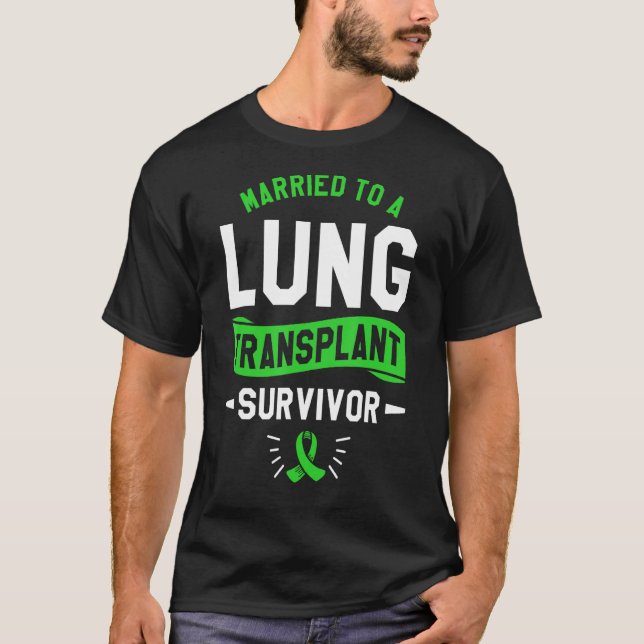 Camiseta Casado Com Cirurgia De Sobrevivência De Transplant (Frente)