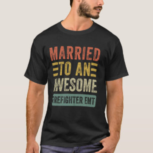 Camiseta Casado com um Incrível Bombeiro EMT Funny Husban