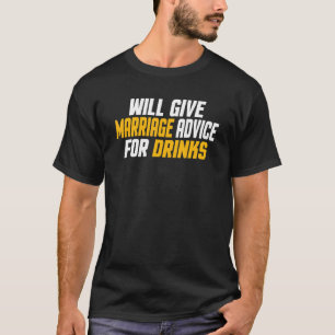 Camiseta Casado Dará Conselhos de Casamento por Bebidas