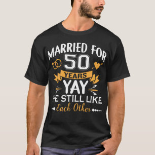Camiseta Casado por 50 anos 50 anos de casamento