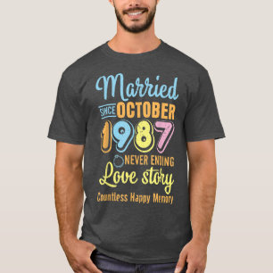 Camiseta Casados Desde Outubro de 1987 Nunca Terminam a His