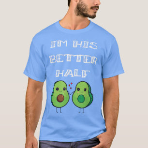 Camiseta Casais Bonitos Correspondendo A Ele Melhor Metade 