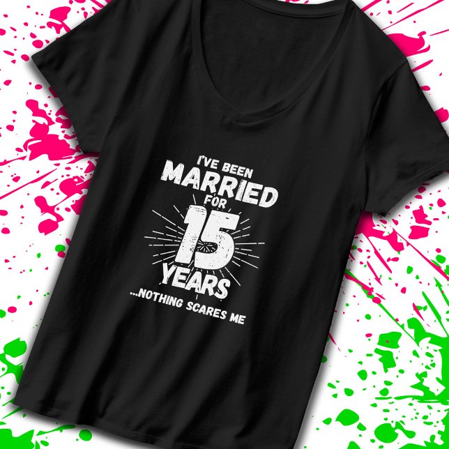 Camiseta Casais Casados 15 Anos Engraçado 15 Aniversário (Celebrate your 15 year anniversary milestone with our t-shirt designed to get laughs! -Teemixer)