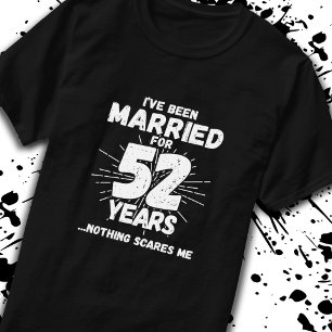 Camiseta Casais Casados 52 Anos - 52 Anos Engraçados