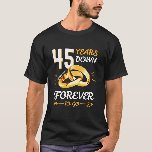 Camiseta Casal Casado 45 Anos Abaixo Anel Para Sempre Ir Si (Frente)