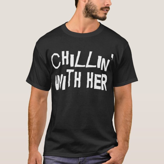 Camiseta Casal Chillin bonito com ela (Frente)