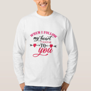 Camiseta Casal Presente Quando Sigo Meu Coração