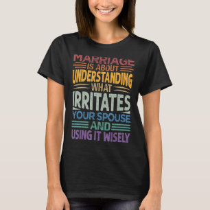 Camiseta Casamento É Sobre Entender O Que Irrita Você