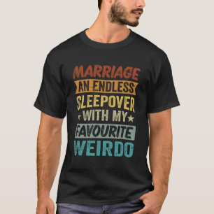 Camiseta Casamento E Sono Sem Fim Com O Meu Favorito