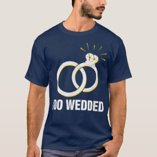 Camiseta Casamento Engraçado demais, noiva humor e noivo