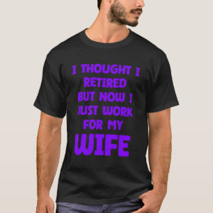 Camiseta Casamento Engraçado Retirado Citação de Esposa do 