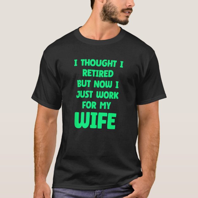 Camiseta Casamento Engraçado Retirado Citação de Esposa do  (Frente)