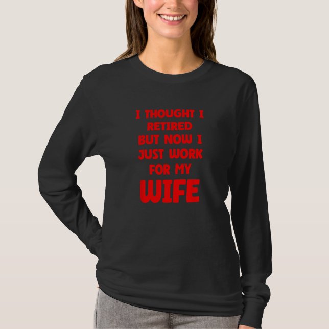 Camiseta Casamento Engraçado Retirado Citação de Esposa do  (Frente)