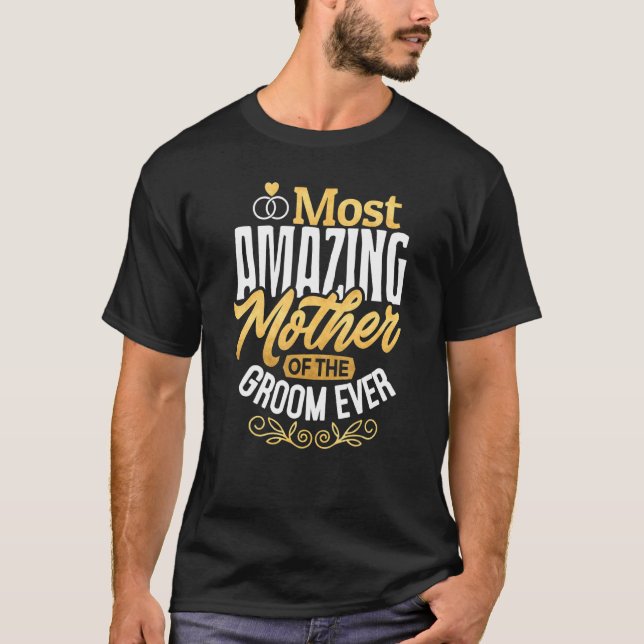 Camiseta Casamento Mãe de MOG Groom, a mais incrível mãe de (Frente)