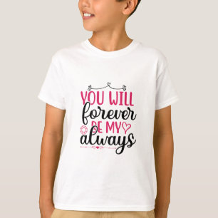 Camiseta Casamento Você Será Sempre Meu