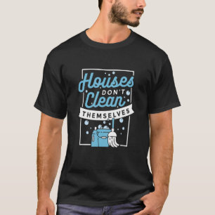 Camiseta Casas não se limpam Trabalho de arte para uma casa