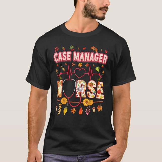 Camiseta Case Manager Nurse Thankful Thanksgiving Heartbeat (Frente)