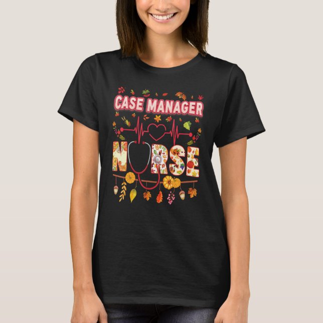 Camiseta Case Manager Nurse Thankful Thanksgiving Heartbeat (Frente)