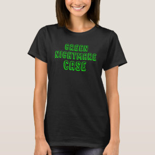Camiseta Case Nightmare Green