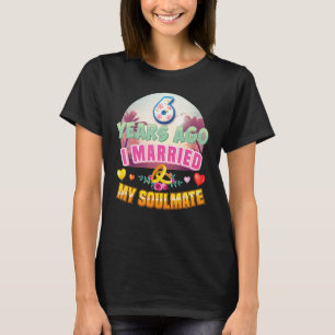 Camiseta Casei Com Meu Colaborador Há 6 Anos, 6 Casando Ann