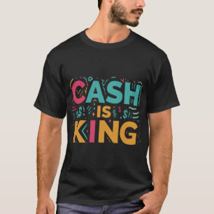 Camiseta Cash Is King