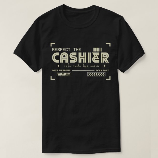 Camiseta Cashiers Make Life Easier (Frente do Design)