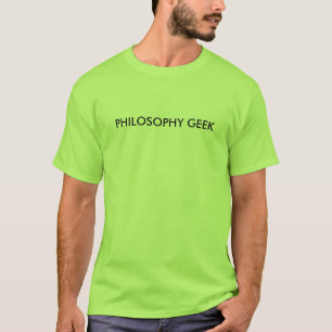 Camiseta Caso que você é um filósofo geeky