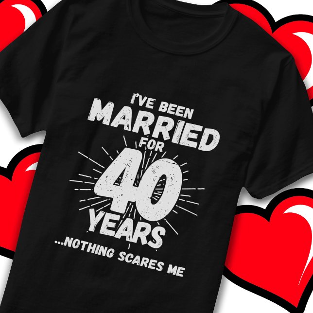 Camiseta Casou-se 40 Anos Engraçado 40º Aniversário de Casa (Criador carregado)