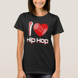 Camiseta Casual I Love Hip Hop Music Rap Fan Break Dj