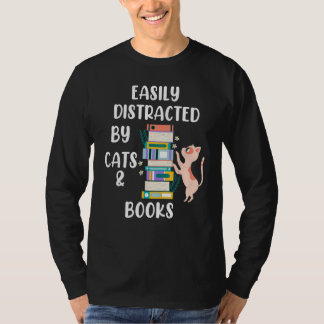 Camiseta Cat Book Easily Distracted by Cats and Books Idea 