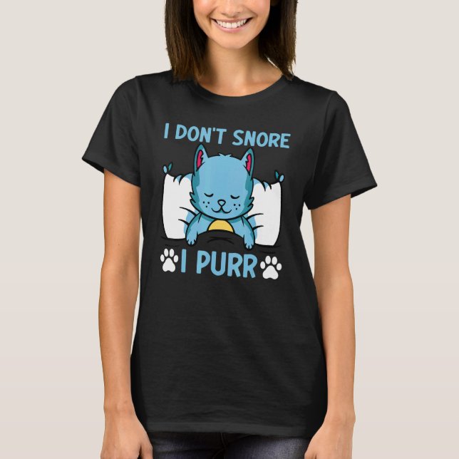 Camiseta Cat  Cat Meme I Don't Snore I Purr I  Cat (Frente)