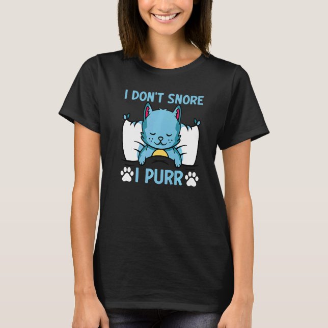 Camiseta Cat Cat Meme I Don't Snore I Purr I Cat (Frente)