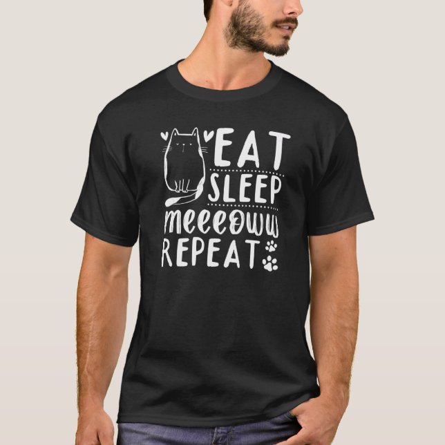 Camiseta Cat Cat Owner I Eat Sleep Meeeoww Repeat I Cute Ca (Frente)