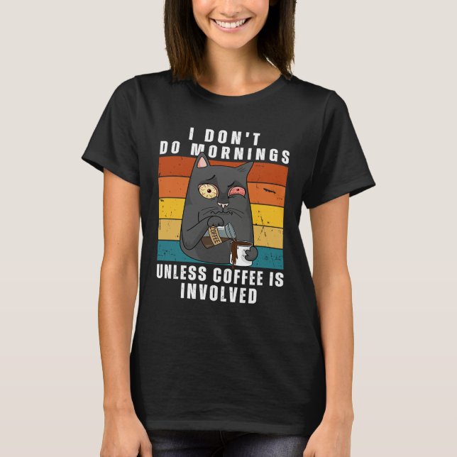 Camiseta Cat & Coffee Morning Mood for work and office (Frente)