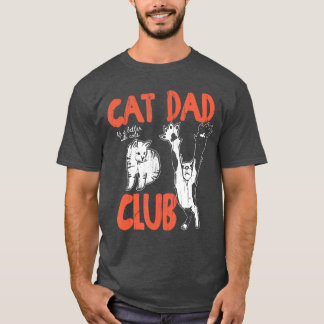 Camiseta Cat Dad Club Life is Better with Cats Cat Dad Funn