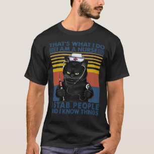 Camiseta Cat Enfermeira Aquele&x27;é o que eu faço eu sou