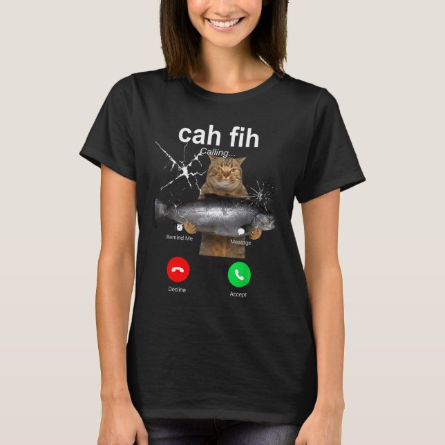 Camiseta Cat Fih Calling Meme Funny Fish Cat Humor Gift Tee (Frente)