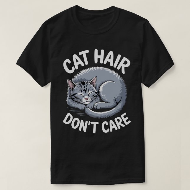 Camiseta Cat Hair Don’t Care Tee (Frente do Design)